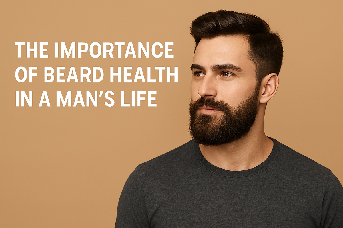 The Importance of Beard Health in a Man’s Life